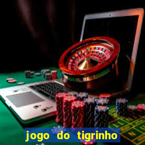 jogo do tigrinho fortune tiger demo